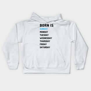 Born is sunday dark Kids Hoodie